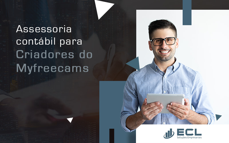 Acessoria ContÁbil Para Criadores Do Myfreecams Blog - ECL SOLUCOES EMPRESARIAIS LTDA